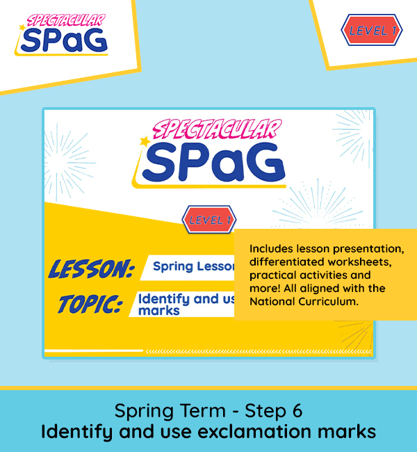 SPaG Scheme Year 1 Spring Lesson 6: Identify and use Exclamation Marks