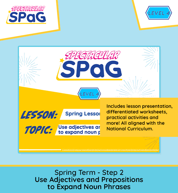 SPaG Scheme Year 4 Spring Lesson 2: Use Adjectives and Prepositions to Expand Noun Phrases