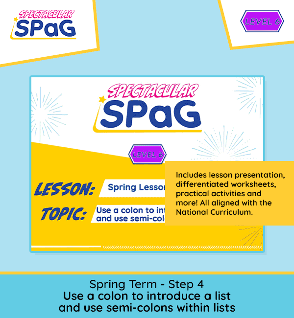 SPaG Scheme Year 6 Spring Lesson 4: Use a Colon to Introduce a List and Use Semi-colons Within Lists
